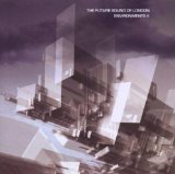 the Future Sound of London - Environments Vol.3