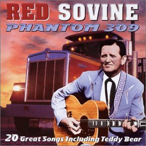 Red Sovine - Phantom 309