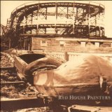Red House Painters - Down colourful hill