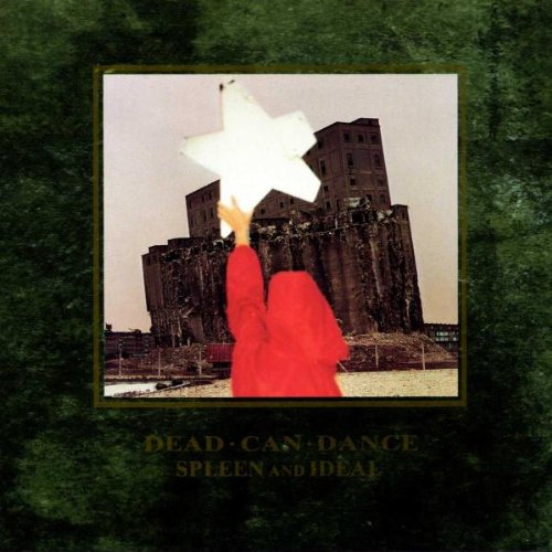 Dead Can Dance - Spleen and ideal