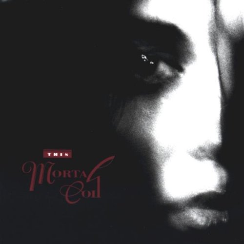 This Mortal Coil - Filigree and Shadow