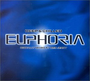 Various Artists - Deep & Chilled Euphoria