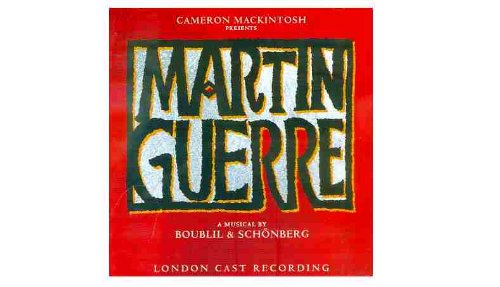Boublil & Schönberg - Martin Guerre