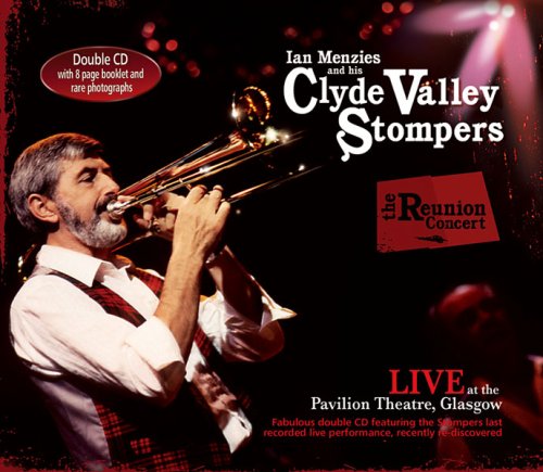 Clyde Valley Stompers - The Reunion Concert