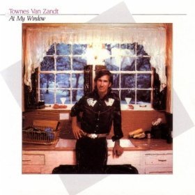 Zandt , Townes van - At My Window