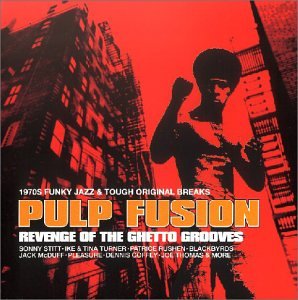 Sampler - Pulp fusion- revenge of the ghetto grooves