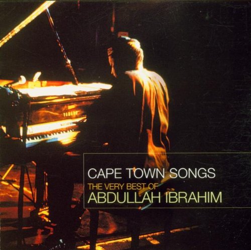 Ibrahim , Abdullah - Cape Town Songs - The very Best of