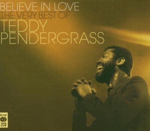 Teddy Pendergrass - Believe in Love-Best of