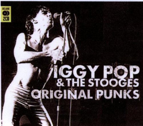 Pop , Iggy & Stooges , The - Original Punks