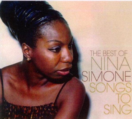 Nina Simone - Songs to Sing-Best of
