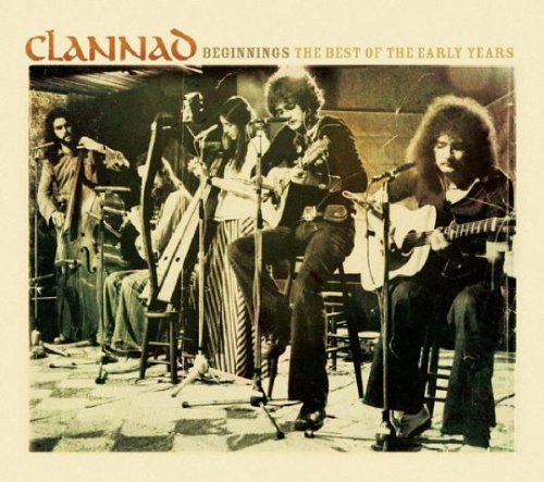 Clannad - Beginnings - Best of the Early Years