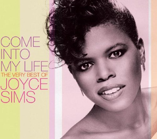 Joyce Sims - Come Into My Life-the Best of