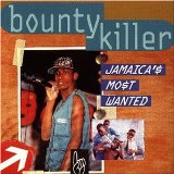 Bounty Killer - Jamaica's most wanted