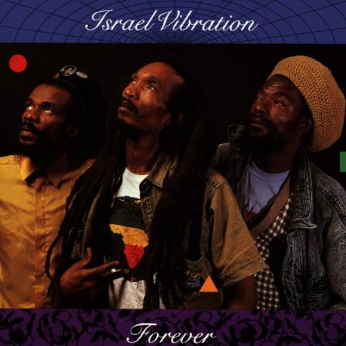 Israel Vibration - Forever