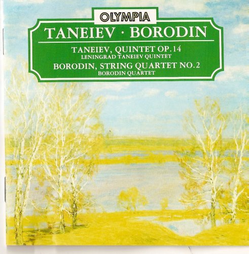 Leningrad Taneiev Quintet / Borodin Quartet - Taneiev: Quintet, Op. 14 / Borodin: String Quartet No. 2