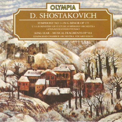 Shostakovich , Dmitri - Symphony No. 14 in G minor op. 135 / King Lear - Musical Frangments op. 58a (Leningrad Chamber Orchestra)