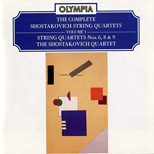 Shostakovich Quartet , The - String Quartets Nos. 6, 8 & 9 (The Complete Shostakovich String Quartets 3)