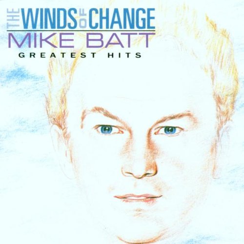 Batt , Mike - The Wind Of Change - The Greatest Hits