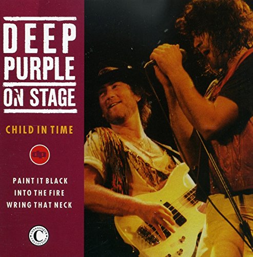 Deep Purple - Child In Time - Deep Purple On Stage (Connoisseur Collection)