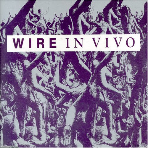 Wire - In Vivo (Maxi)
