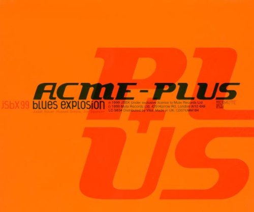 Jon Spencer Blues Explosion , The - Acme - Plus