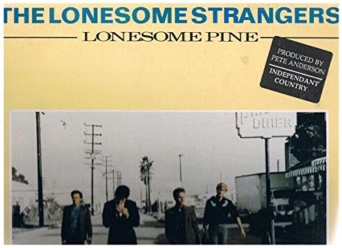 Lonesome Strangers , The - Lonesome Pine (Vinyl)