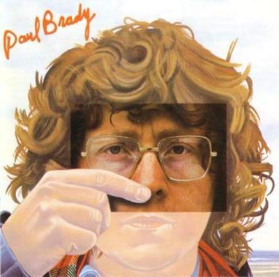 Brady , Paul - Welcome Here Kind Stranger