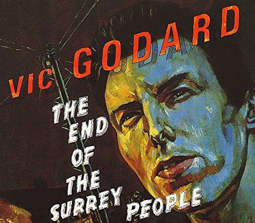 Godard , Vic - End of the Surrey People