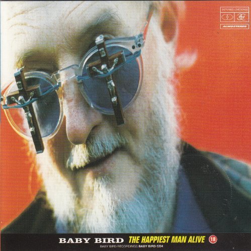 Baby Bird - The Happiest Man Alive