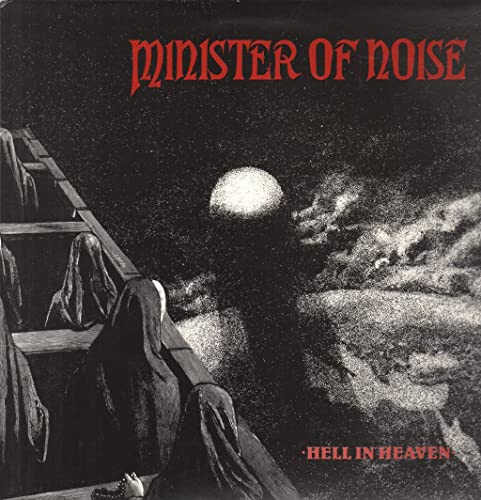 Minister Of Noise - Hell In Heaven (Vinyl)