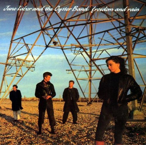Tabor , June & Oysterband - Freedom and Rain