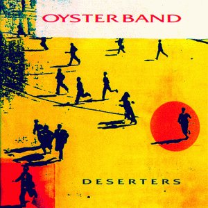 Oysterband - Deserters