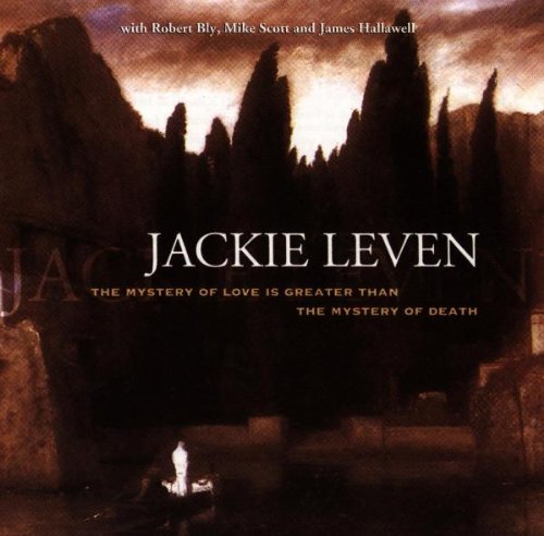 Leven , Jackie - The Mystery of Love Is Greater Than the Mystery of death