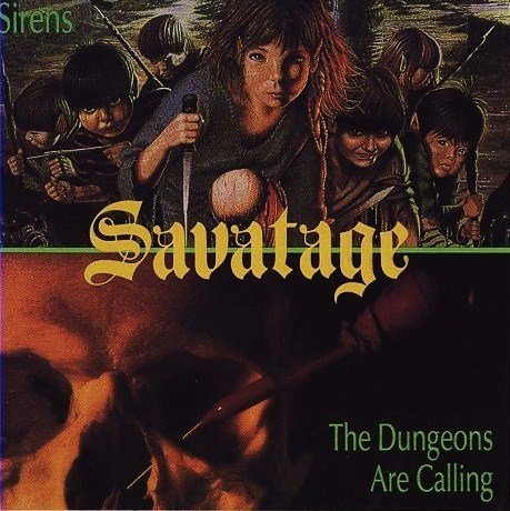 Savatage - Sirens / The Dungeons Are Calling