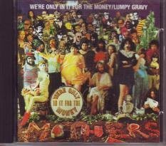 Zappa , Frank - We're Only In It For The Money / Lumpy Gravy
