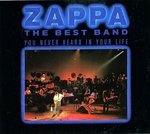 Zappa , Frank - The Best Band You Never Heard in Your Life