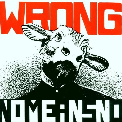 Nomeansno - Wrong