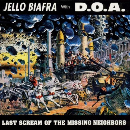 Jello Biafra with D.O.A. - Last scream of the missing neighbors