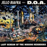 Jello Biafra with D.O.A. - Last scream of the missing neighbors