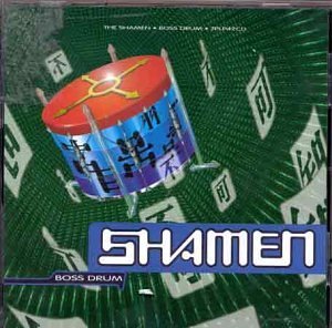 Shamen , The - Boss drum