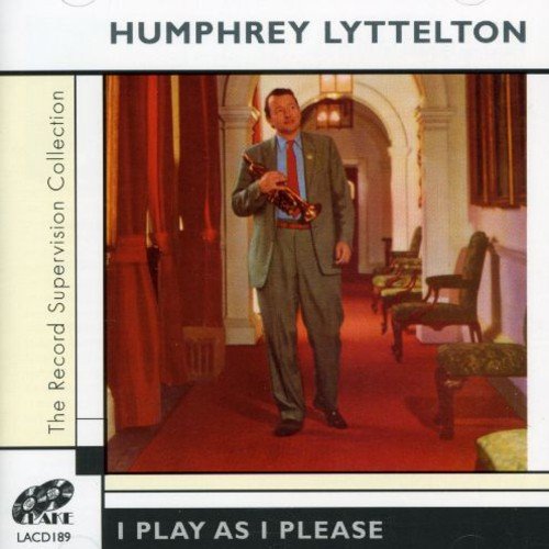 Humphrey Lyttleton - I Play As I Please