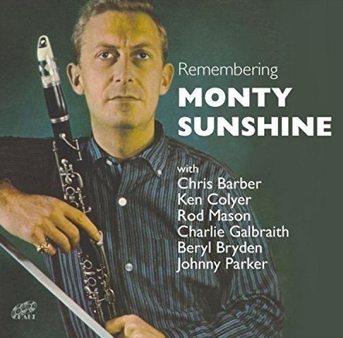 Monty Sunshine - Remembering Monty Sunshine