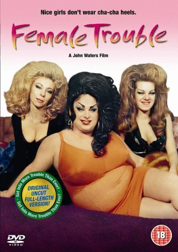  - Female Trouble [DVD]