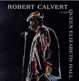 Calvert , Robert - At the Queen Elizabeth Hall