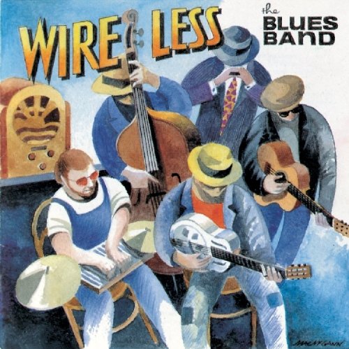 the Blues Band - Wire Less