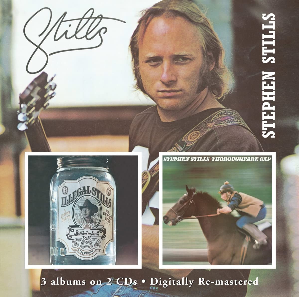 Stills , Stephen - Stills / Illegal Stills / Thoroughfare Gap (3 Albums on 2 CDs) (Remastered)
