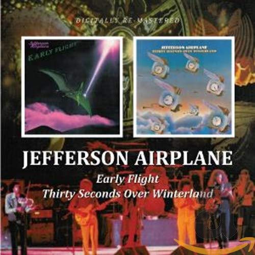 Jefferson Airplane - Thirty Seconds Over Winterland/Early Flight