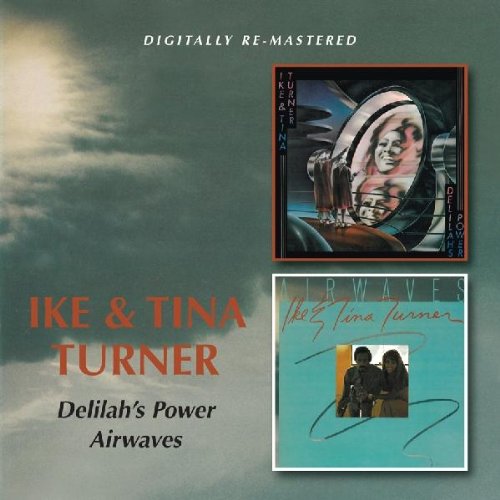Ike & Tina Turner - Delilah'S Power/Airwaves