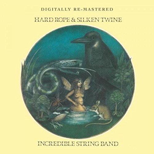 the Incredible String Band - Hard Rope/Silken Twine
