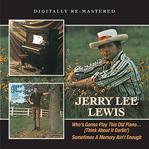 Jerry Lee Lewis - Who's Gonna Play This Old Piano/Sometimes a Memory